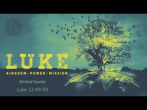 28 June 20 // Ian Lettington // Divided Loyalty // Luke 12:49-59