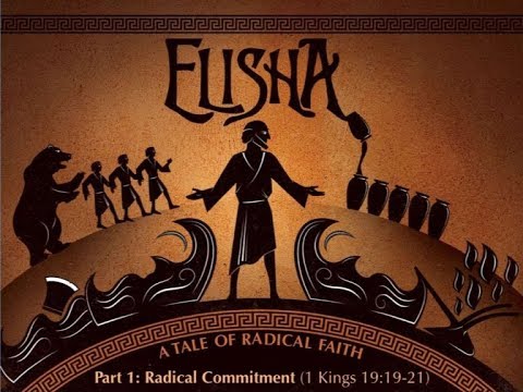 Glory Baptist Church - Sermon - 1 Kings 19:19 21 - Elisha - Ridiculous Faith