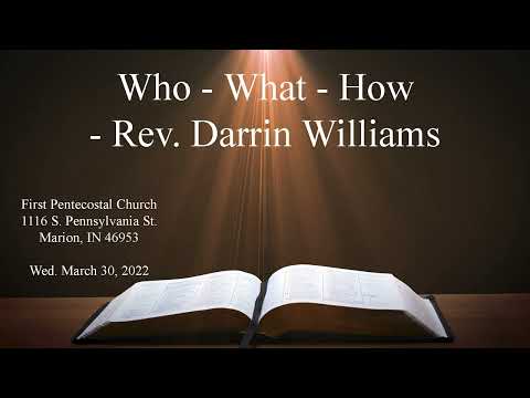 Who What How - John 18:13-37 - Wednesday, March 30, 2022