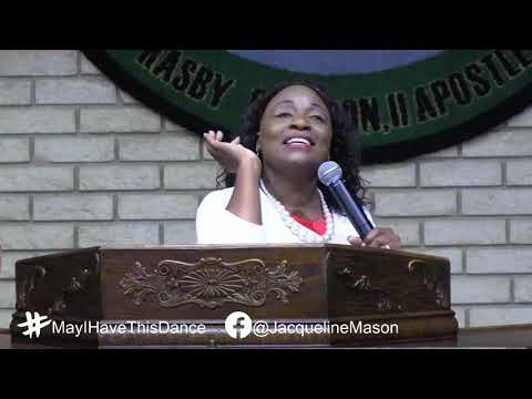 "May I Have This Dance" Jeremiah 31:11-13 Pastor Jacqueline Mason