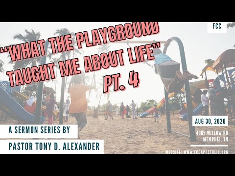 "What the Playground Taught Me About Life Pt. 4 - The Jungle Gym" / Romans 8:27-30; Genesis 50:17-21