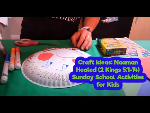 Craft Ideas: Naaman Healed (2 Kings 5:1-14) Sunday School Activities for Kids
