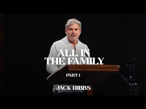 All in the Family - Part 1 (Hebrews 12:3-11)