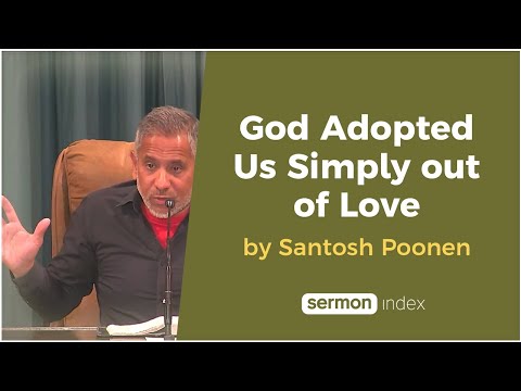 God Adopted Us Simply out of Love by Santosh Poonen