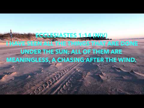 Ecclesiastes 1:14 Chasing the Wind