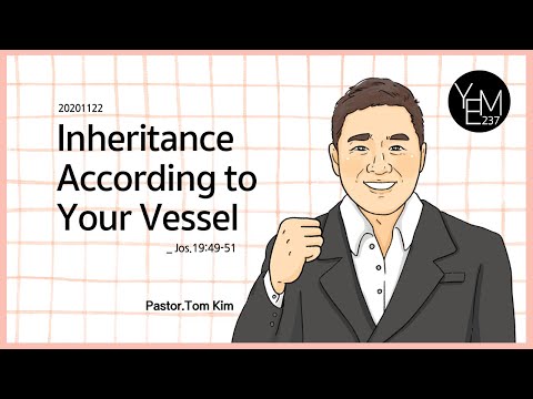 2020-11-22-MESSAGE_INHERITANCE_ACCORDING_TO_YOUR_VESEEL_(Joshua 19 : 49 - 51)