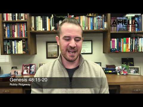 Devotional • Monday 12.13.2021 • Genesis 48:15-20