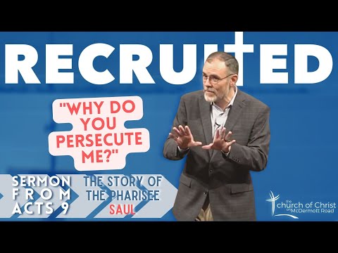 Saul, Why Do You Persecute Me? (Sermon from Acts 9:1-6)