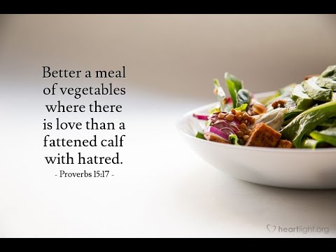Vegetables are Better: A Proverbs 15:17 devotional