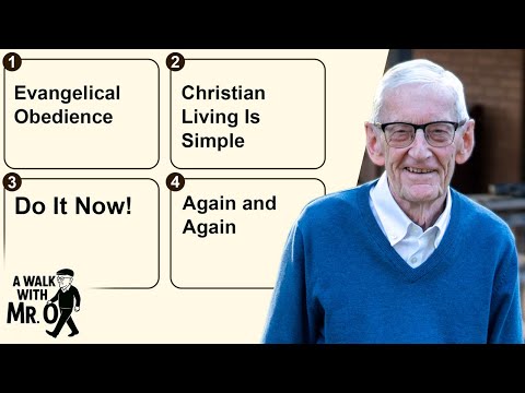 Evangelical Obedience: Serving Christ Out of Love, Not Legalism - A Walk With Mr. O
