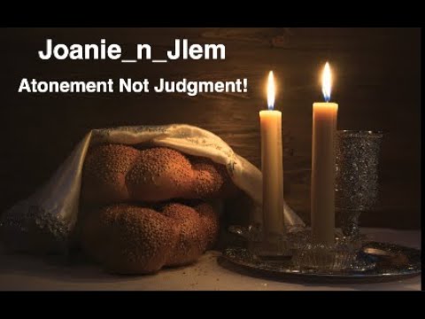 Atonement Not Judgment!: Leviticus 16, 23:26-32; Daniel 9:2-5, 2 Chron 7:12-16