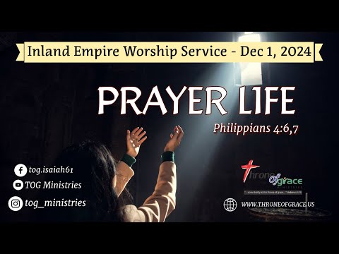 Inland Empire || Dec 1,2024 || Prayer Life || Psalm 27:14