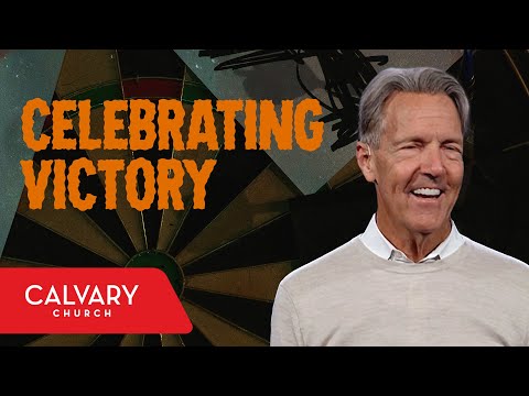 Celebrating the Ground We’ve Taken - Joshua 4:1-8 - Skip Heitzig