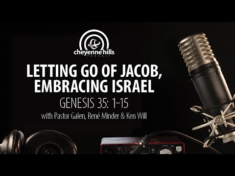 Verse by Verse | Letting Go of Jacob, Embracing Israel - Genesis 35: 1-15
