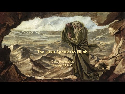 Tuesday Devotional | 1 Kings 19:9-21 | 6/21/2022