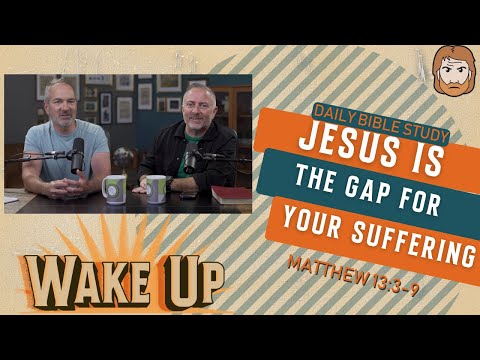 WakeUp Daily Devotional | Jesus is the Gap for Your Suffering | Colossians 1:24