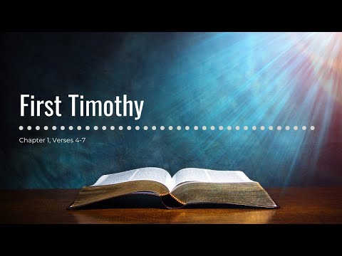 1 Timothy 1:4-7