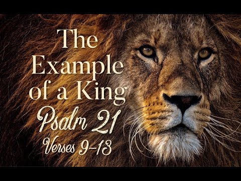 Psalms - Through the eyes of The Living letters ~ Psalm 21:6-13