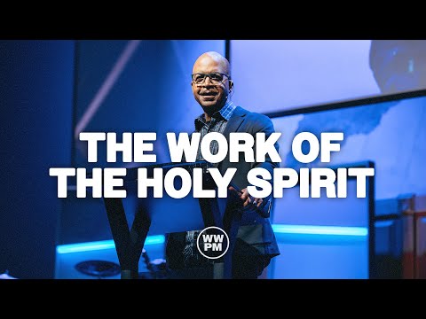 The Work of the Holy Spirit | Patrick Pierre