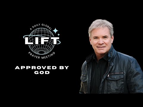 LIFT Daily Prayer: Approved by God | October 4, 2025