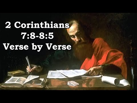 2C10 2Corinthians 7:8-8:5