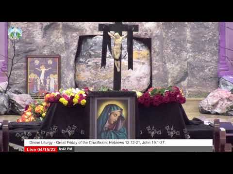 Divine Liturgy - Great Friday of the Crucifixion; Hebrews 12:12-21, John 19:1-37.