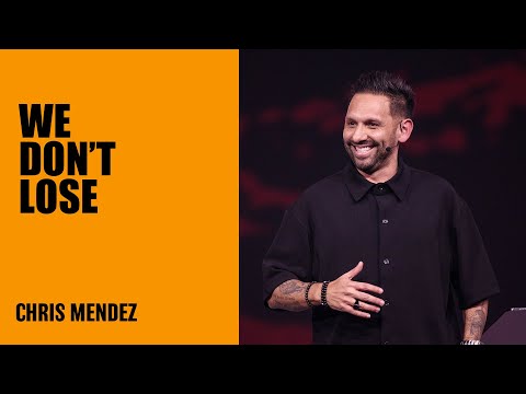 We Don't Lose | Chris Mendez | Hillsong Australia