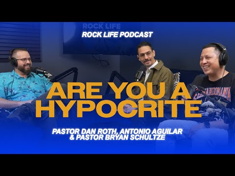 "Rock Life Podcast: Sermon Rewind - Are you a hypocrite"