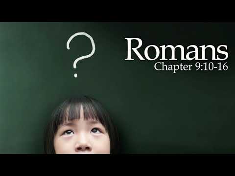 Verse by Verse - Romans 9:10-16