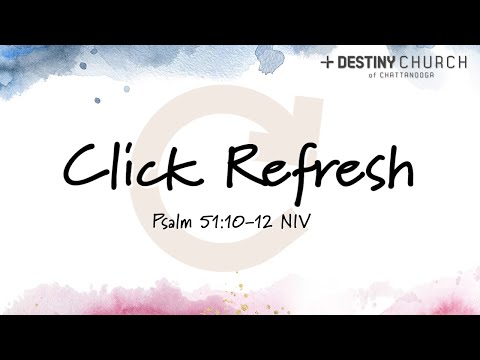 Click Refresh| Psalm 51:10-12