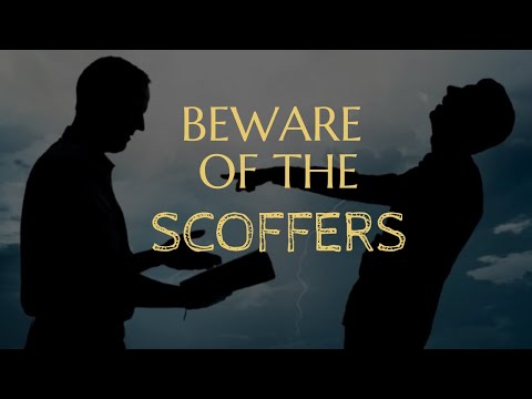 Beware of the Scoffer | 2 Peter 3:3-7