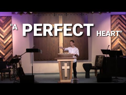 "A Perfect Heart" Matthew 5:38-48 - 1/19/20