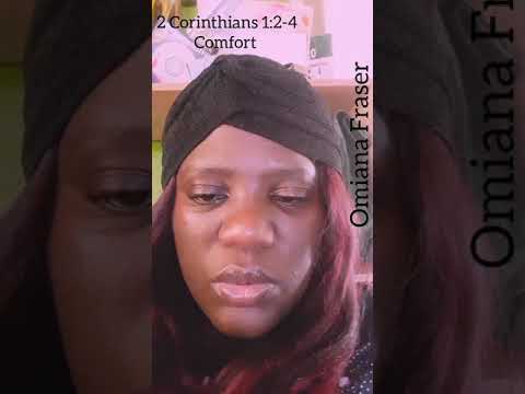 Omiana Fraser 2 Corinthians 1:2-4