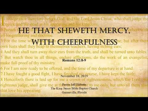 Romans 12:8-9 He That Sheweth Mercy, With Cheerfulness