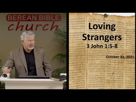 Loving Strangers (3 John 1:5-8)