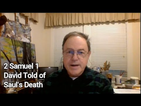 107 The Bible in Year 2 Samuel 1-2 and Mark 13:1-20