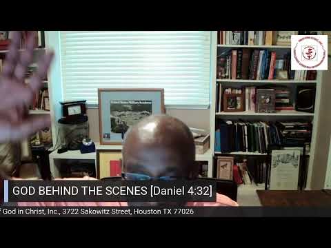 GOD BEHIND THE SCENES [Daniel 4:32]
