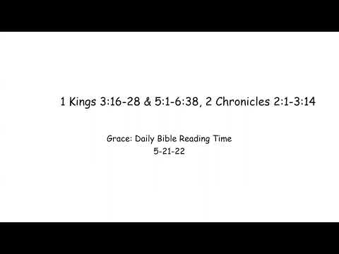 5-21-22 1 Kings 3:16-28 & 5:1-6:38, 2 Chronicles 2:1-3:14