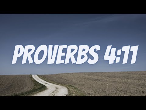 Bible Verse Of The Day | Scripture: Proverbs 4:11