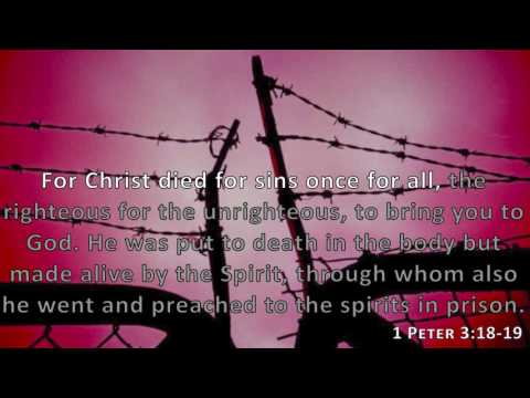 1 Peter 3:18-19, Holy Bible, NIV