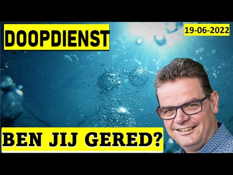 Kerkdienst | Doopdienst  | Ben Jij Gered? | Genesis 50: 15-17 | Bert Boer | 19-06-2022