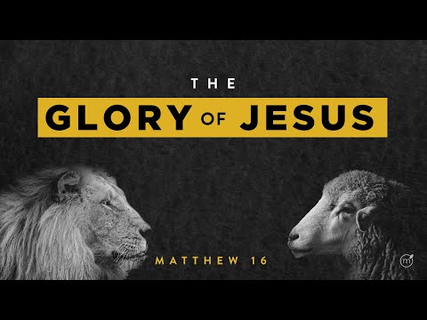 Matthew 16:21-27  The Glory of Jesus / 12-6-20 - 10:30 Service / Pastor David Menard