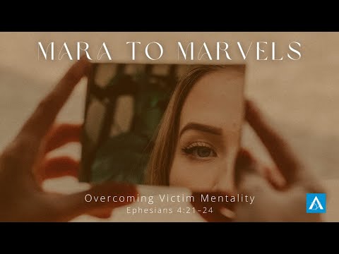 ALF English Church | Mathews John | Mara to Marvels (Ephesians 4:21-24)