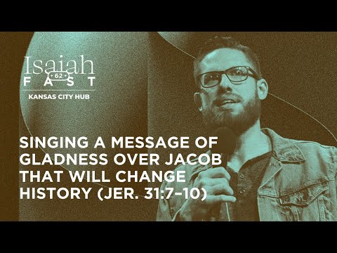 Singing A Message of Gladness Over Jacob That Will Change History (Jeremiah 31:7-10) | Isaac Bennett