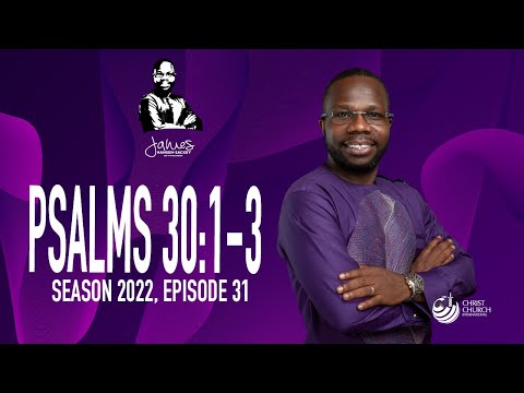 Prayer From Psalms 30:1-3 | Bishop James Hansen-Sackey | Word Of Hope