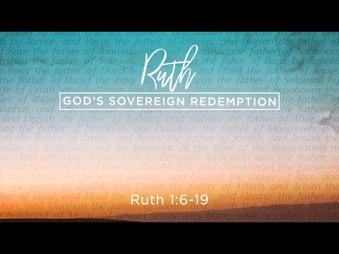 Lessons on the Road Home (Ruth 1:6-18)