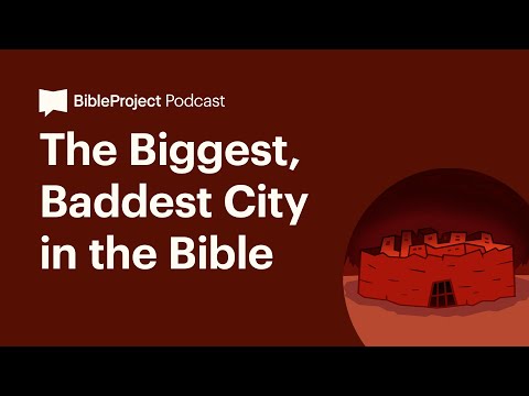 The Biggest, Baddest City in the Bible • The City Ep. 4