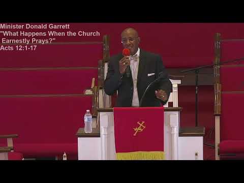 7/18/21 -FMBC Sermon- What Happens When the Church Earnestly Prays? - Acts 12:1-17