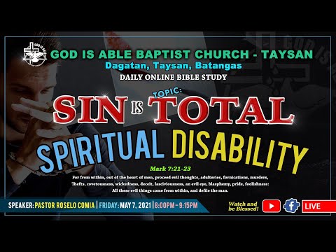 Sin is Total Spiritual Disability - Mark 7:2-23 - Ptr. Eloi Comia