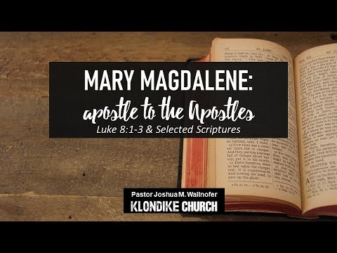 Luke 8:1-3: "Mary Magdalene, apostle to the Apostles" by Joshua Wallnofer